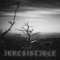 Irresistible